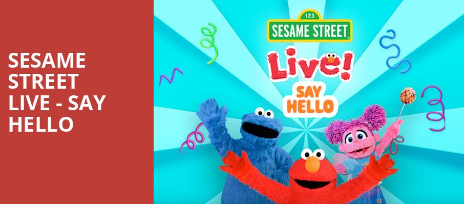 Sesame Street Live Say Hello, Lowell Memorial Auditorium, Lowell