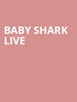 Baby Shark Live, Lowell Memorial Auditorium, Lowell