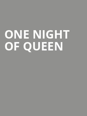 One Night of Queen Poster