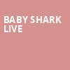 Baby Shark Live, Lowell Memorial Auditorium, Lowell